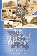 The Kansas City Meningitis Epidemic, 1911-1913