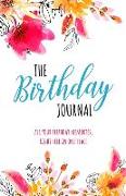 The Birthday Journal: All Your Birthday Memories, Right Here in One Place