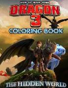 How to Train Your Dragon 3 Coloring Book: The Hidden World 2019 Coloring Book with Exclusive Images