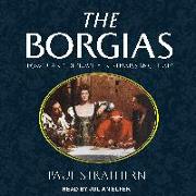 The Borgias: Power and Depravity in Renaissance Italy