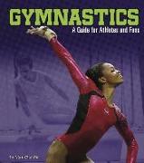 Gymnastics: A Guide for Athletes and Fans