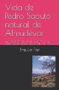 Vida de Pedro Saputo Natural de Almudévar: Autó Braulio Foz, Fórnols, Matarraña, Teruel, Aragó