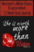 Women's Bible Class Expanded: 12 Week Study Journal