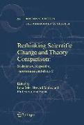 Rethinking Scientific Change and Theory Comparison