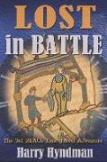 Lost in Battle: 3rd Reach Time Travel Adventure