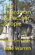The Lizardman & Peculiar People