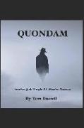 Quondam: Another Jack Temple P.I. Murder Mystery