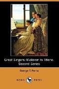 Great Singers: Malibran to Titiens, Second Series (Dodo Press)