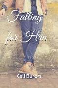 Falling for Him: A Friends to Lovers Novel