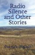 Radio Silence and Other Stories
