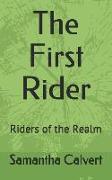 The First Rider: Riders of the Realm