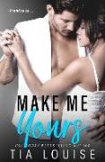 Make Me Yours: A Stand-Alone Single Dad Romantic Comedy
