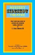 Mystery Sideshow Theatre: Four Hour-Long Plays to Delight and Astonish Young Audiences