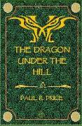 The Dragon Under the Hill