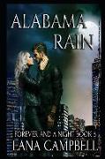 Alabama Rain Book 5 in the Forever and a Night Series