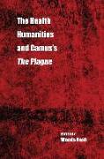 The Health Humanities and Camus's the Plague