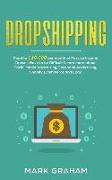 Dropshipping: Road to $10,000 Per Month of Passive Income Doesn't Have to Be Difficult! Learn More about Social Media Advertising, F