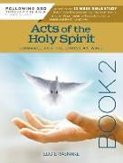 Acts of the Holy Spirit Book 2: Guidance for the Christian Walk