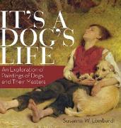 It's a Dog's Life: An Exploration of Paintings of Dogs and Their Masters