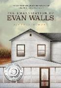 The Emancipation of Evan Walls