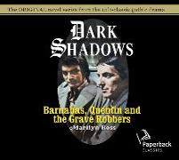 Barnabas, Quentin and the Grave Robbers: Volume 28