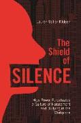 The Shield of Silence: How Power Perpetuates a Culture of Harassment and Bullying in the Workplace