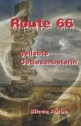 Route 66: Geliebte Gottesanbeterin