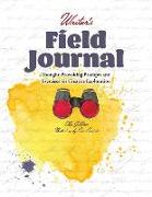 Writer's Field Journal: Thought-Provoking Prompts and Exercises for Creative Exploration