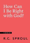 How Can I Be Right with God?