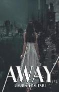 Away: Vol I