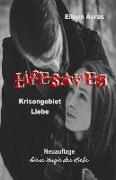 Lifesaver: Krisengebiet Liebe