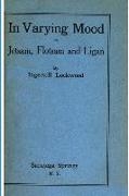 In Varying Mood Or, Jetsam, Flotsam and Ligan by Ingersoll Lockwood