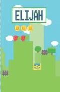 Elijah: Personalized Named Gamer Journal Notebook Cool 8 Bit Platform Game Cover for Boy's and Men Lined Pages