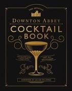 The Official Downton Abbey Cocktail Book