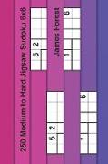 250 Medium to Hard Jigsaw Sudoku 6x6: Sudoku Puzzle Book for Adults