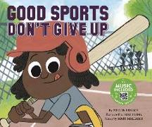 Good Sports Don't Give Up