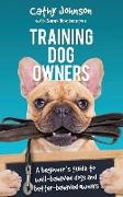 Training Dog Owners: A guide to well-behaved dogs and better-behaved owners