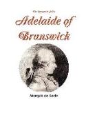 The Marquis de Sade's Adelaide of Brunswick