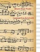 Blank Sheet Music Composition Notebook: Musical Notes 12 Staves Evenly Spaced 100 Sheets 8.5 X 11 Size Manuscript Paper