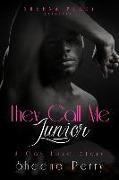 They Call Me Junior: A Gay Love Story