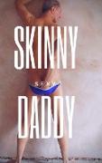 Skinny Daddy