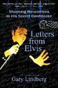 Letters from Elvis: Shocking Revelations to His Secret Confidante