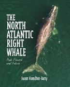 The North Atlantic Right Whale