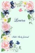 Personalized Bible Study Journal - Laura: Record Scripture Studies, Notes, Upcoming Events & Prayer Requests