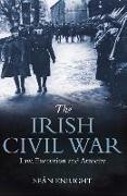 The Irish Civil War: Law, Execution and Atrocity