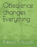 Obedience Changes Everything