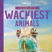 Lonely Planet Kids World's Wackiest Animals 1