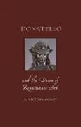 Donatello and the Dawn of Renaissance Art