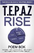 T.E.P.A.Z Rise