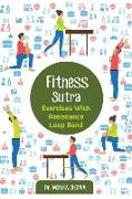 Fitness Sutra - Exercises with Resistance Loop Bands